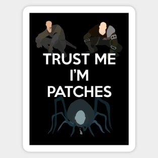 Trust Me, I'm Patches Sticker